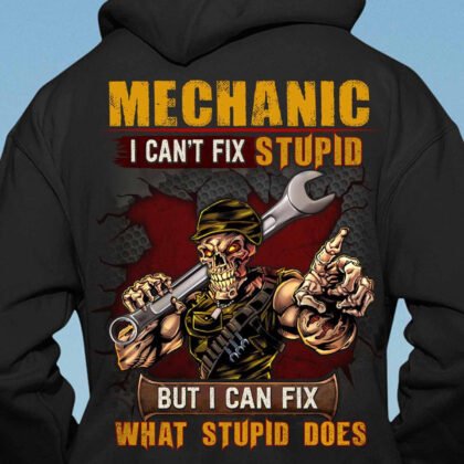 Mechanic I Can't Fix Stupid