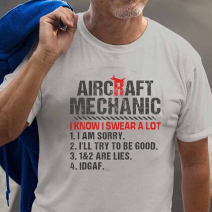 I Swear A Lot - Aircraft Mechanic Funny Attitude