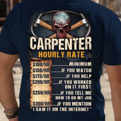 Carpenter Hourly Rate Apparel - Funny Trade