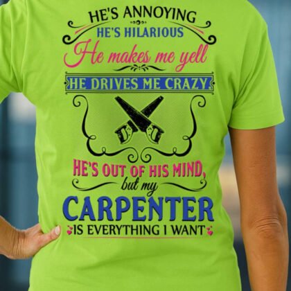 He’s Crazy But My Carpenter Apparel - Funny Love